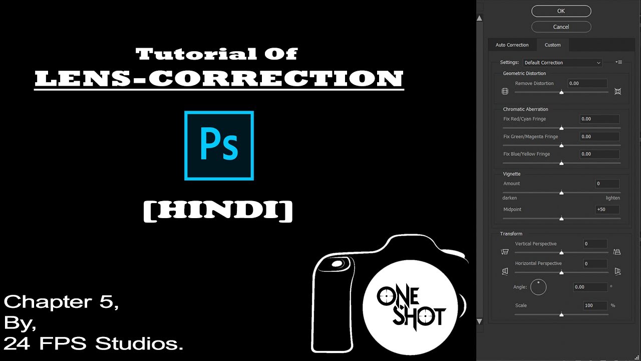 Full Tutorial Of Lens Correction In Photoshop CC | ONE-SHOT | Hindi | Chapter- 5 | Basic Course |