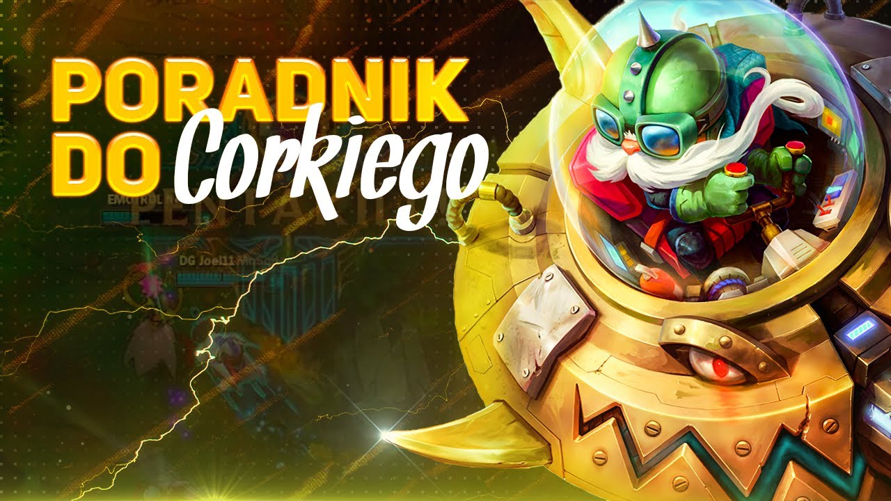 Poradnik do Corkiego - Jak i dlaczego nim grać?