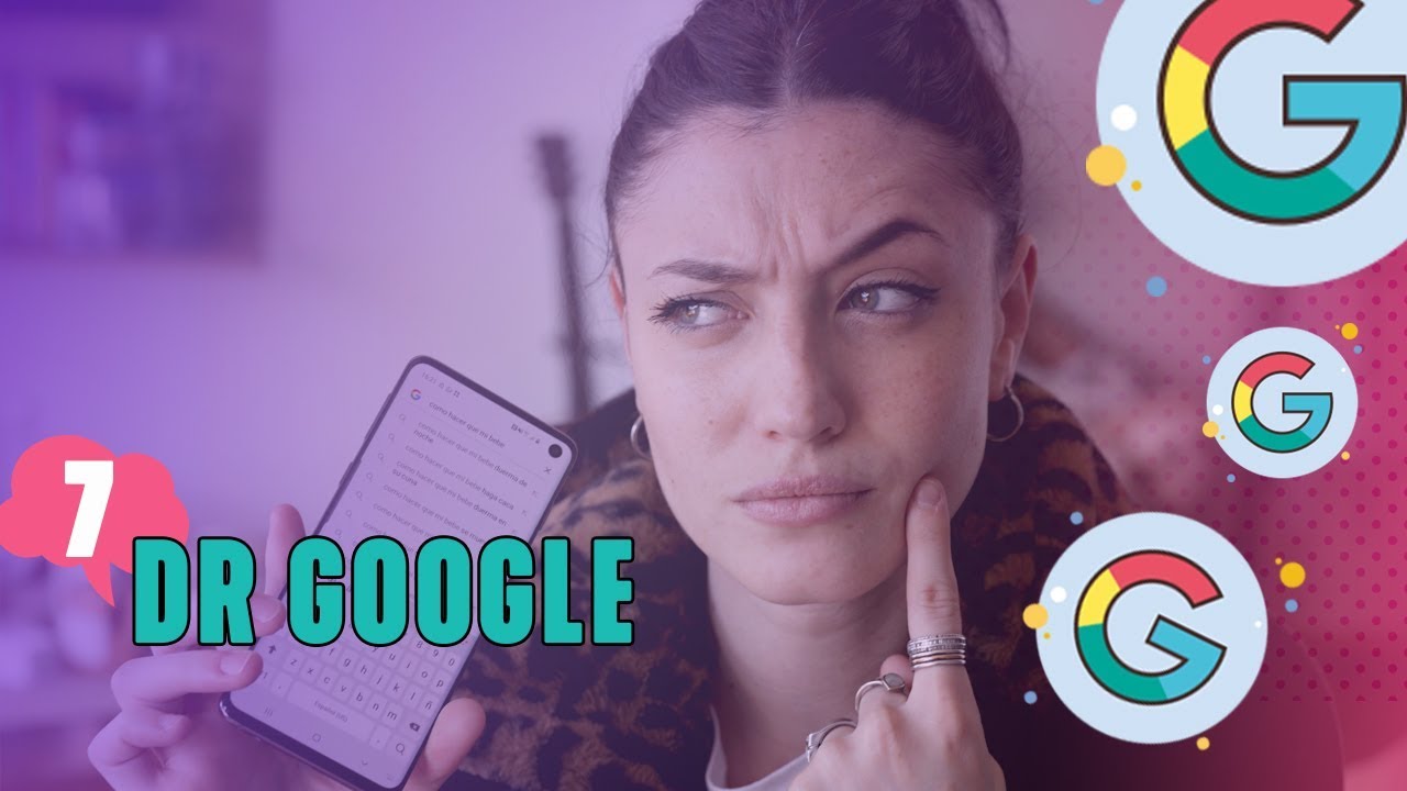 DOCTOR GOOGLE - 24 DÍAS CON MAMÁ