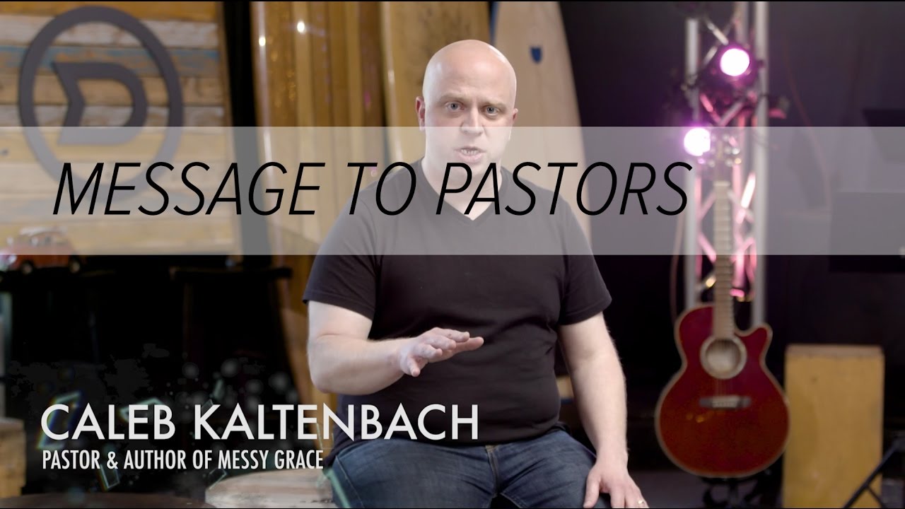 Messy Grace - A Message to Pastors