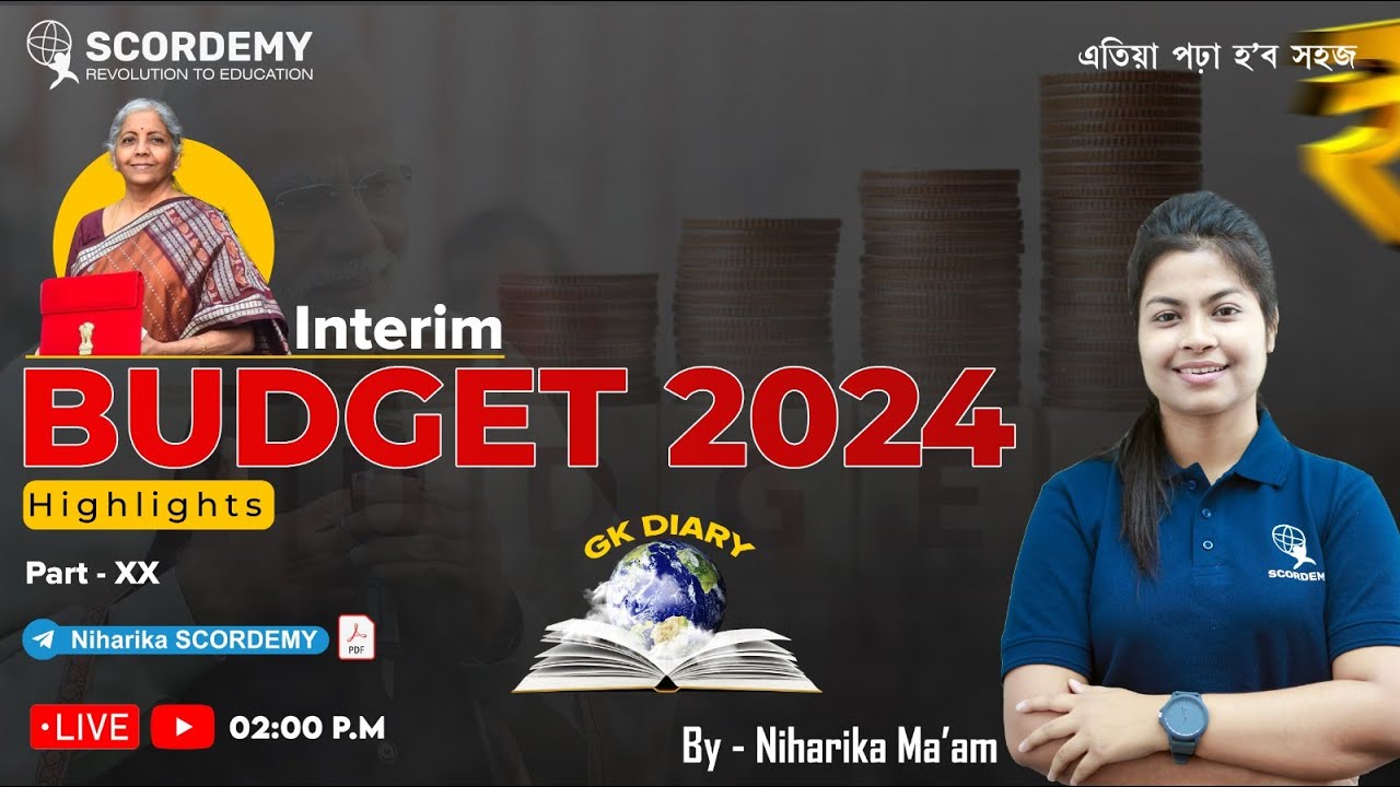 Budget 2024(Interim) analysis|| GK Diary || By - Niharika ma'am | #scordemy