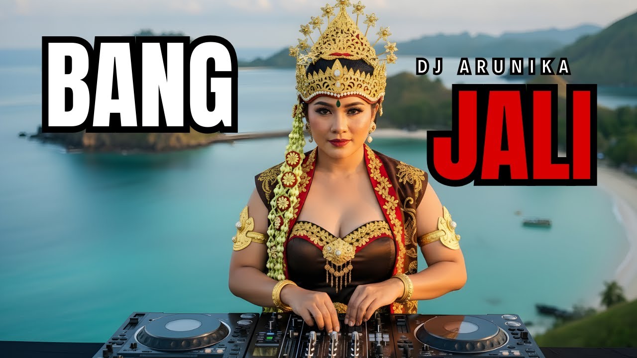 BANG JALI – DJ Remix EDM | Ethnic Dangdut Version | DJ ARUNIKA