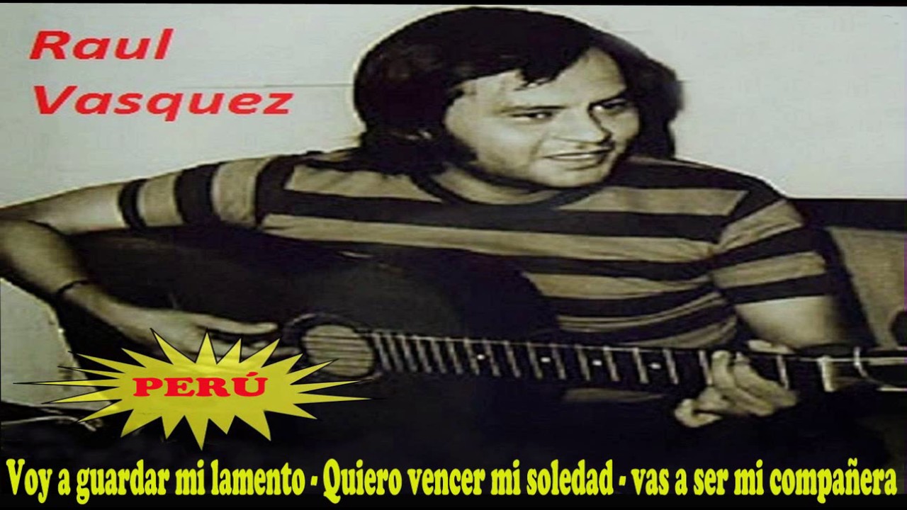 RAUL VASQUEZ - 3 LINDOS RECUERDOS (Audio)