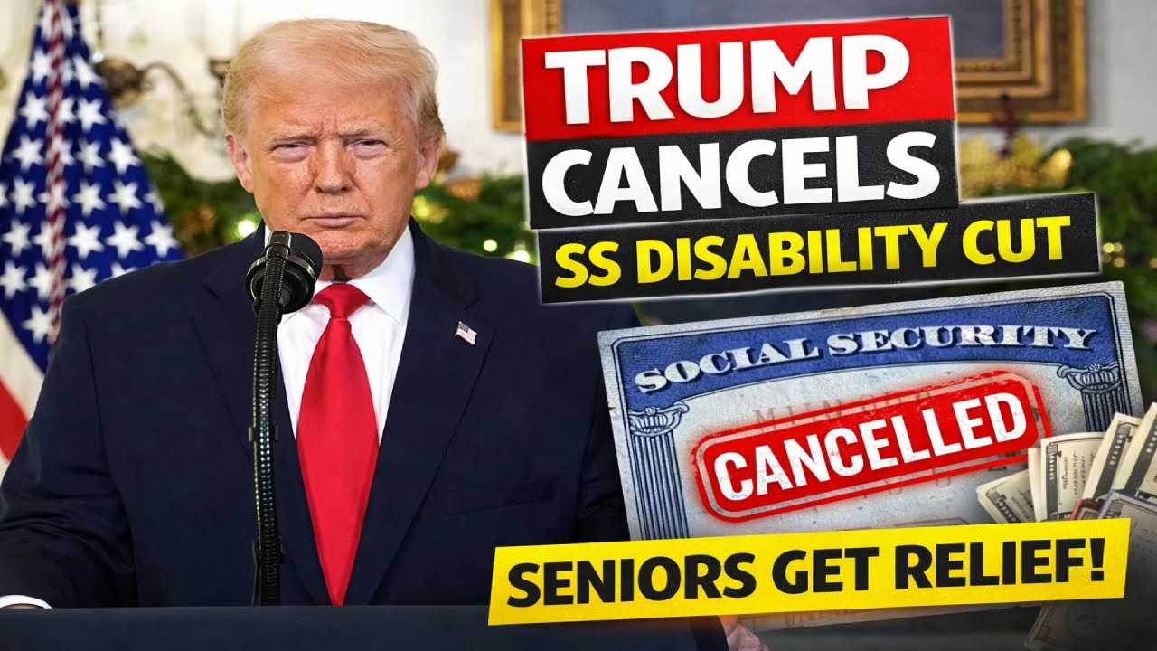 Trump CANCELS Major Social Security Disability Cut — Seniors Get Relief
