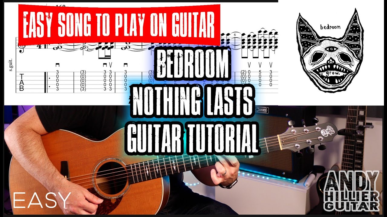 Nothing Lasts Bedroom Guitar Tutorial