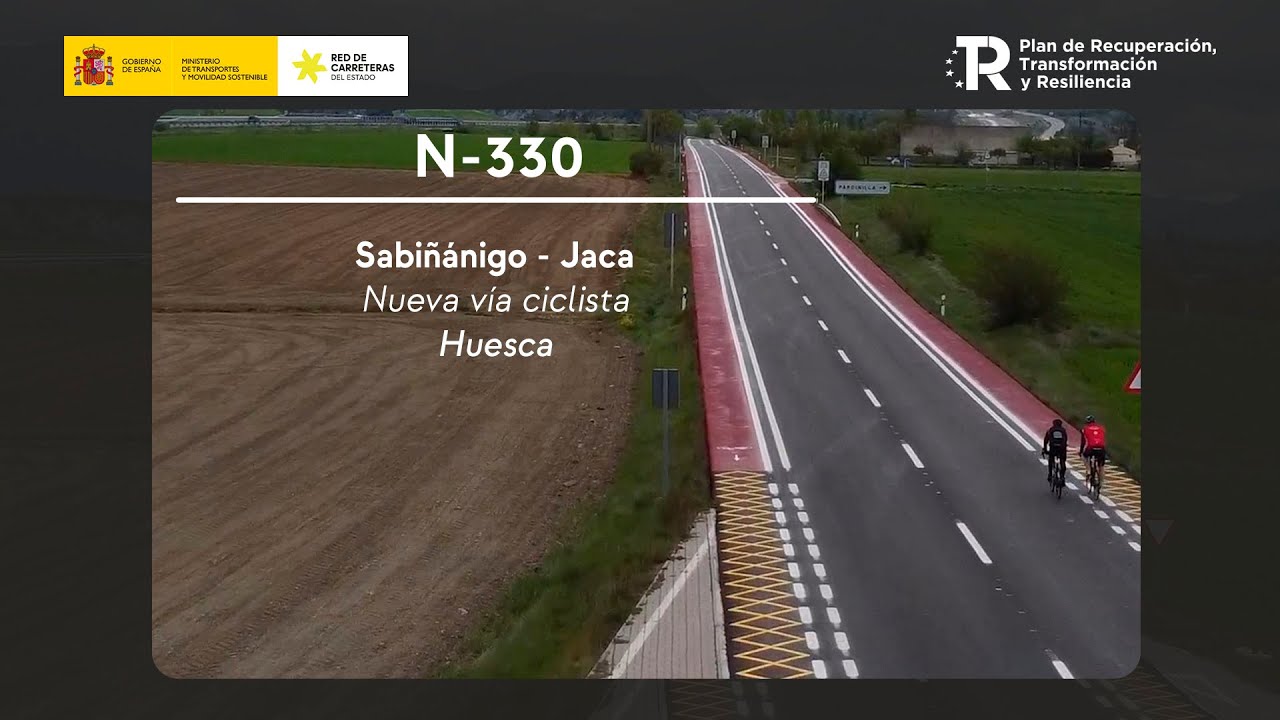 Ponemos en servicio un carril bici de 9,5 km en la N-330 entre Sabiñánigo y Jaca (Huesca)