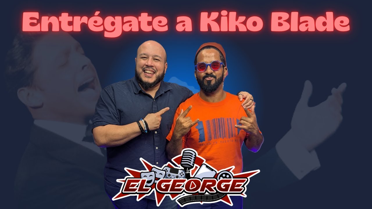 Entrégate a Kiko Blade