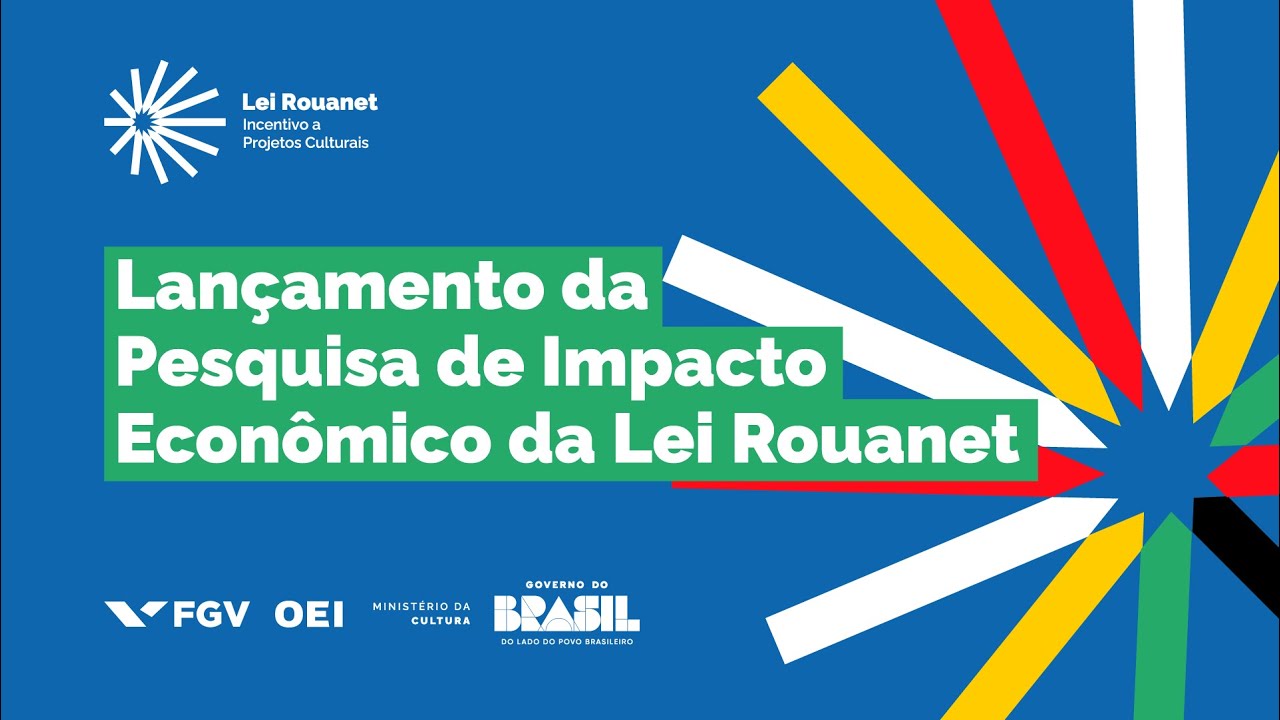 Lançamento da Pesquisa de Impacto Econômico da Lei Rouanet