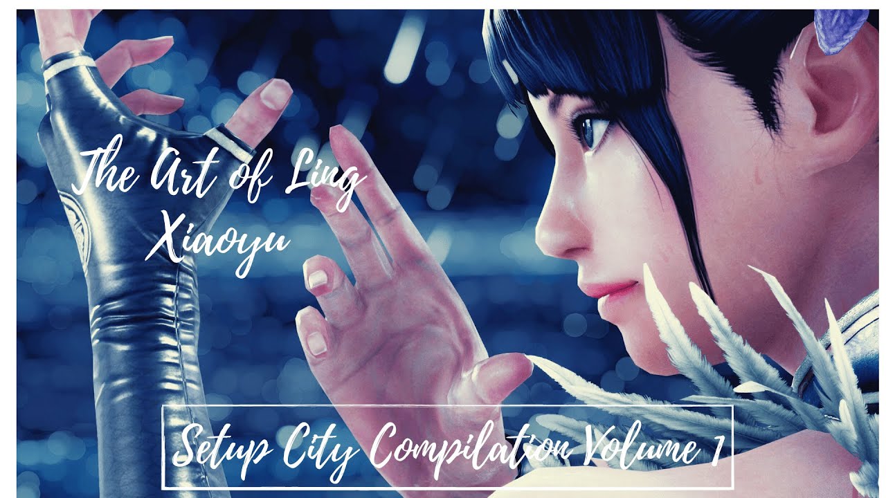 The Art of Ling Xiaoyu - Setup City Compilation Volume 1