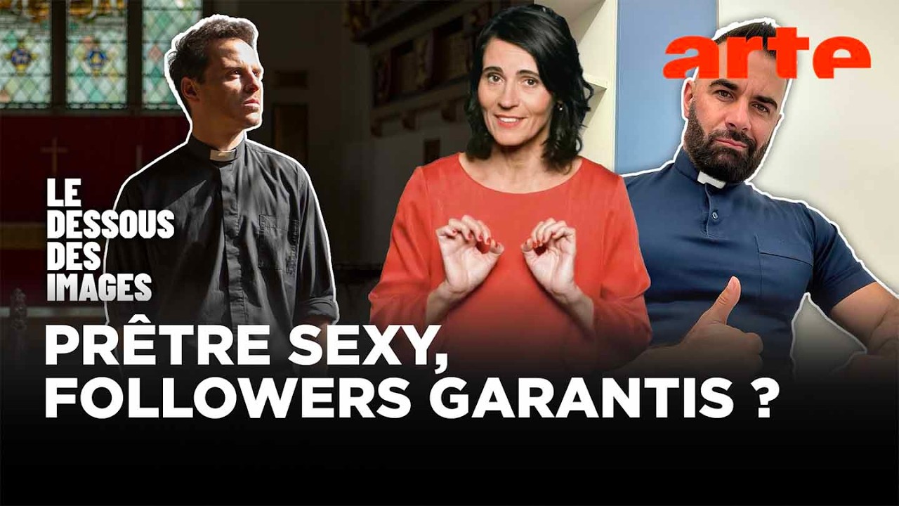 Prêtres influenceurs : la stratégie de conquête de l'église catholique -Le dessous des images - ARTE