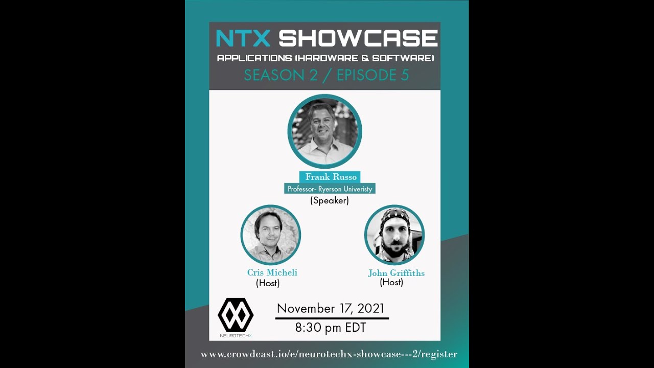 NeuroTechX Showcase - Season 2 (Episode 5): Applications (hardware and software)