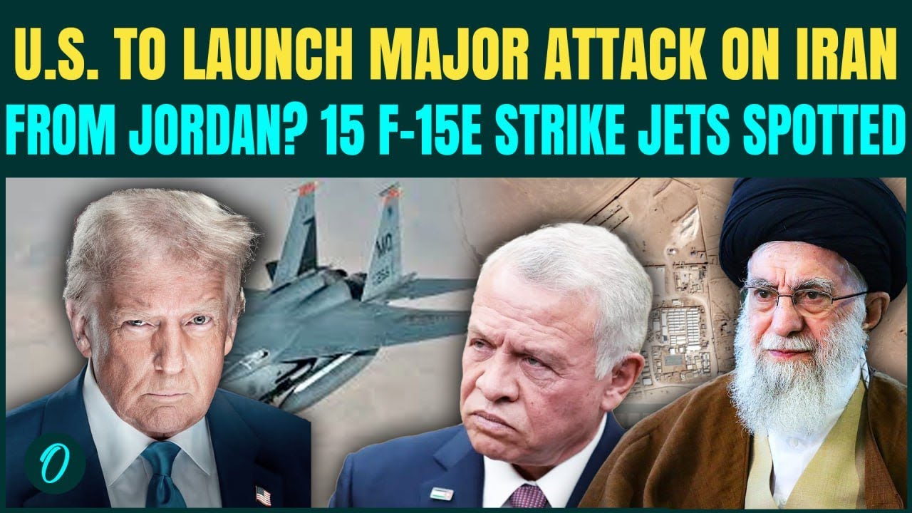 US to BOMB Iran From Jordan? 15 U.S. F-15E Jets LAND at Jordan’s Air Base | U.S Vs Iran War LATEST 