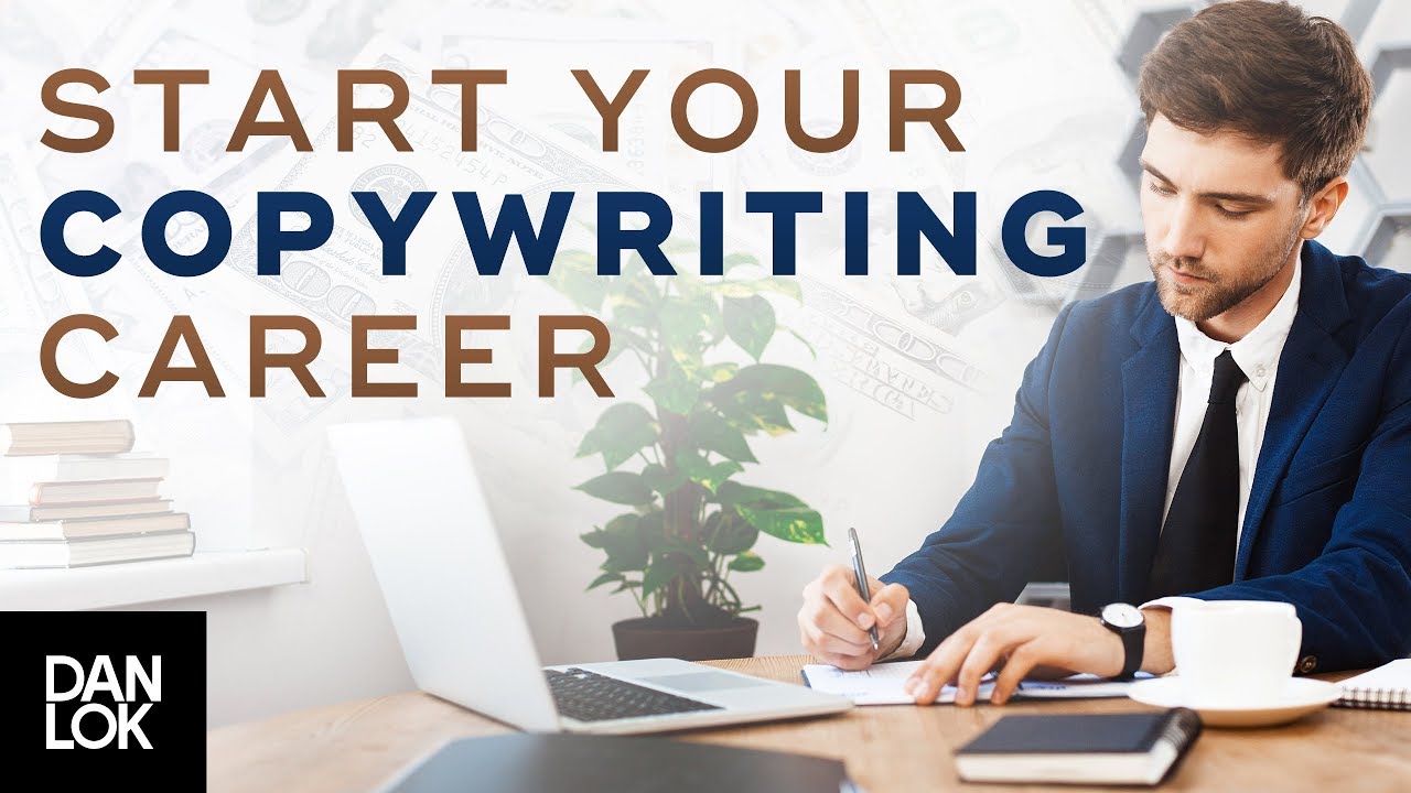 How To Start Your Copywriting Career - Dan Lok