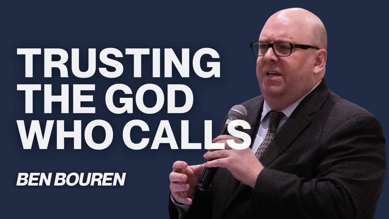 Trusting The God Who Calls - Pastor Bouren