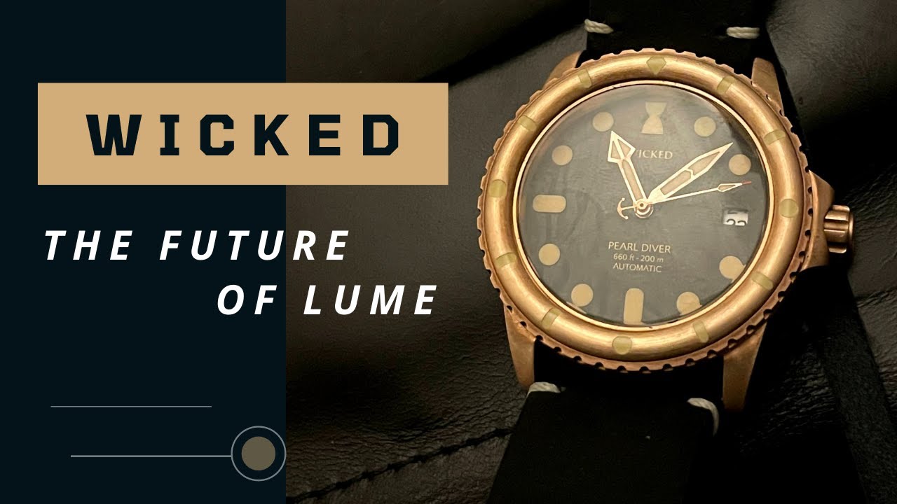 Wicked Watch Pearl Diver, if you can't get enough (of lume) try LUMICAST!