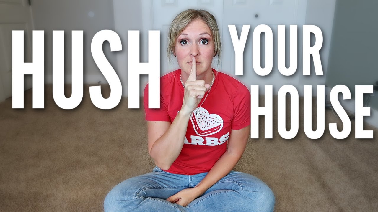 HUSH YOUR HOUSE (Yes, @TheMinimalMom  made me do this)
