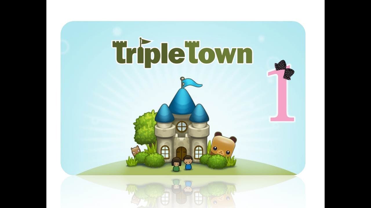 Triple Town - Ep1 - w/Wardfire