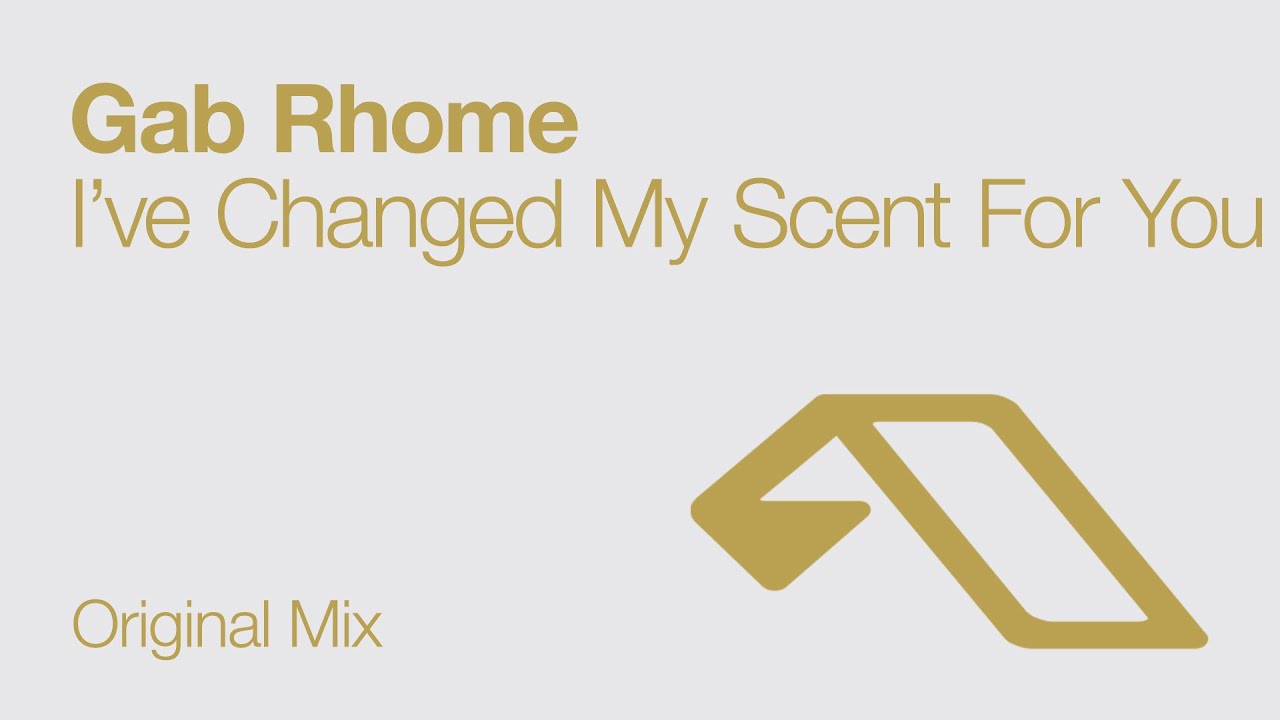 Gab Rhome - I've Changed My Scent For You
