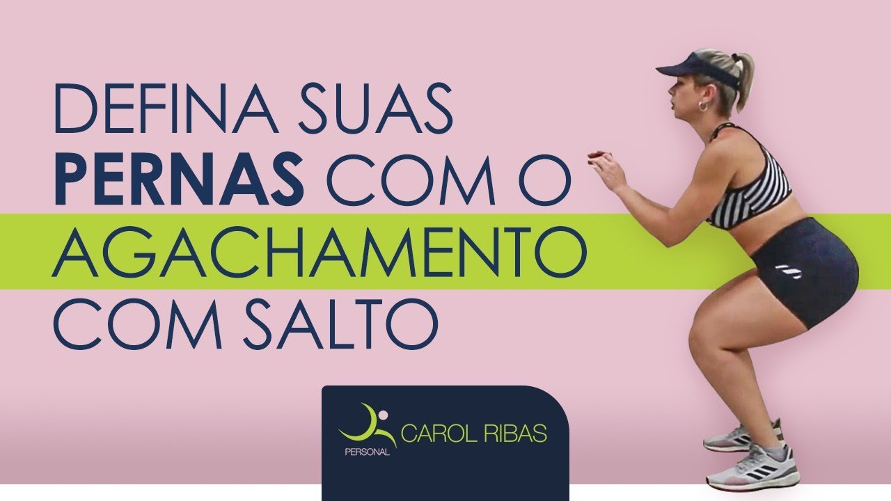 DEFINA SUAS PERNAS COM O AGACHAMENTO COM SALTO