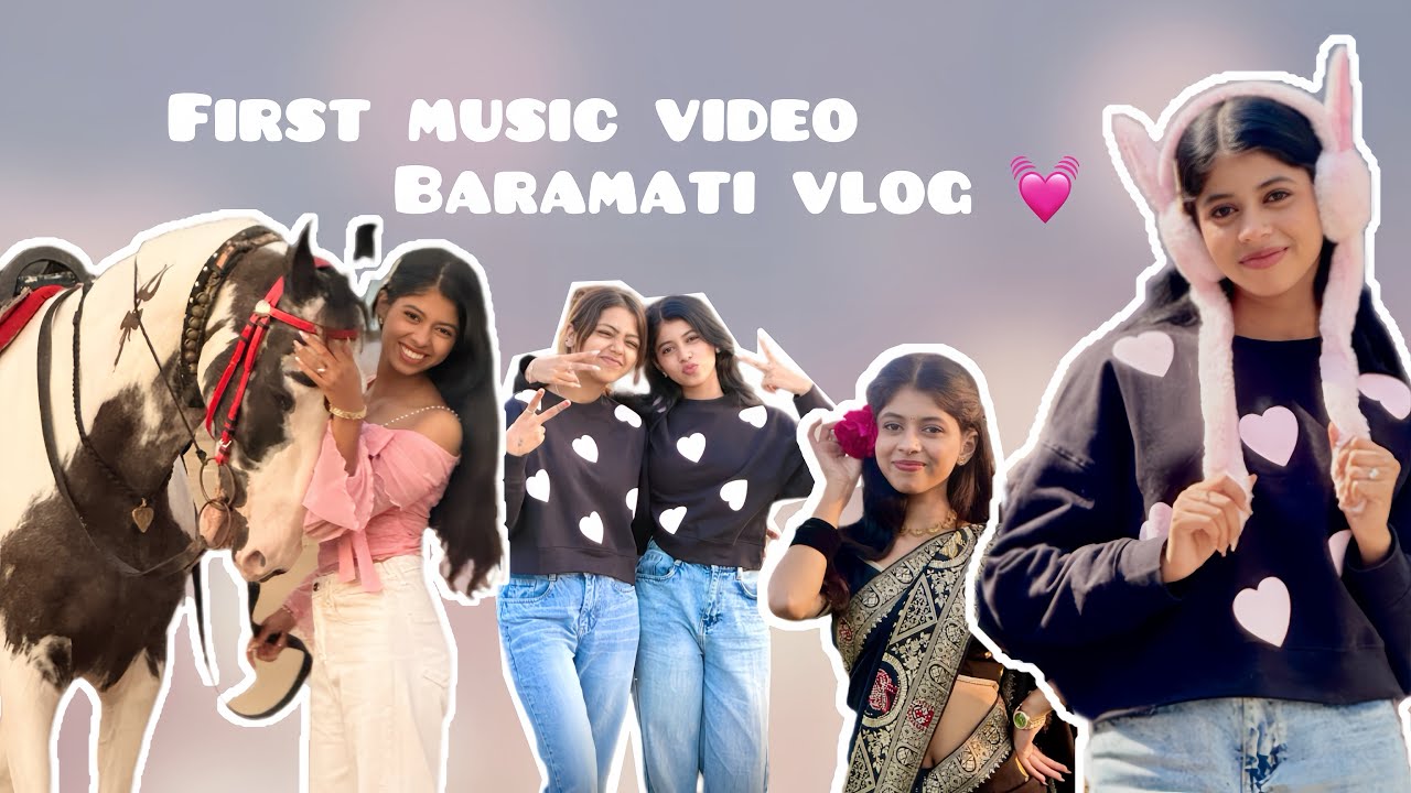 FIRST MUSIC VIDEO IN BARAMATI BLOG 💖|| vibewithchiu||