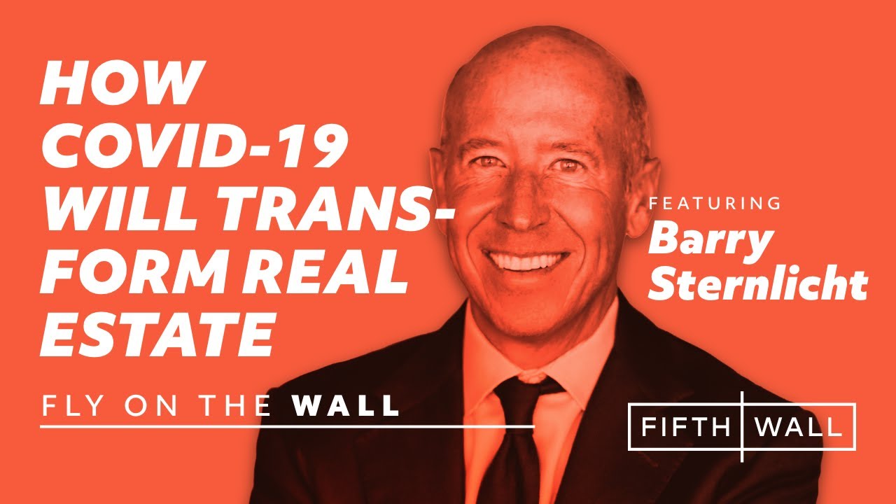 Fly on the Wall Ep. 15: Barry Sternlicht, Starwood Capital Group + Brendan Wallace, Fifth Wall