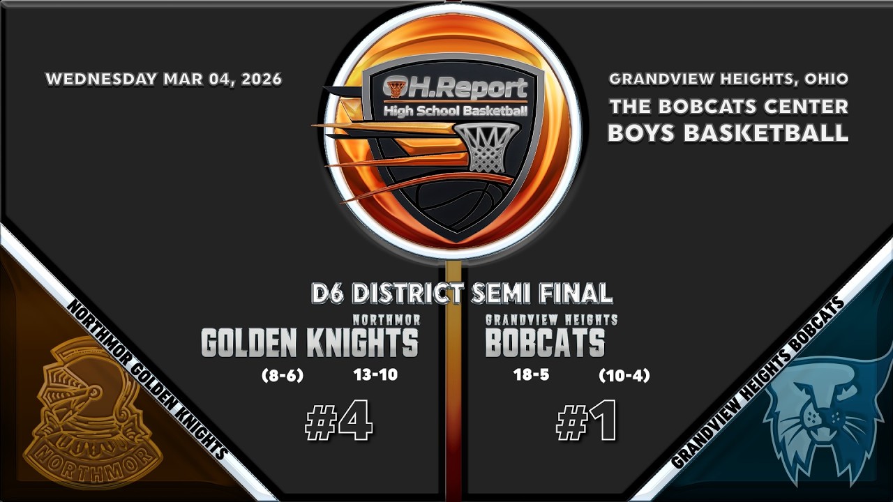 #4 Northmor (13-10) @ #1 Grandview Heights (18-5) - D6 Boys Basketball District Semi-Final