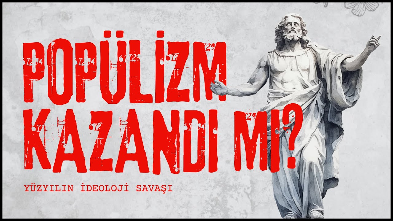 POP&Uuml;LİZM: Y&Uuml;ZYILIN İDEOLOJİ SAVAŞI