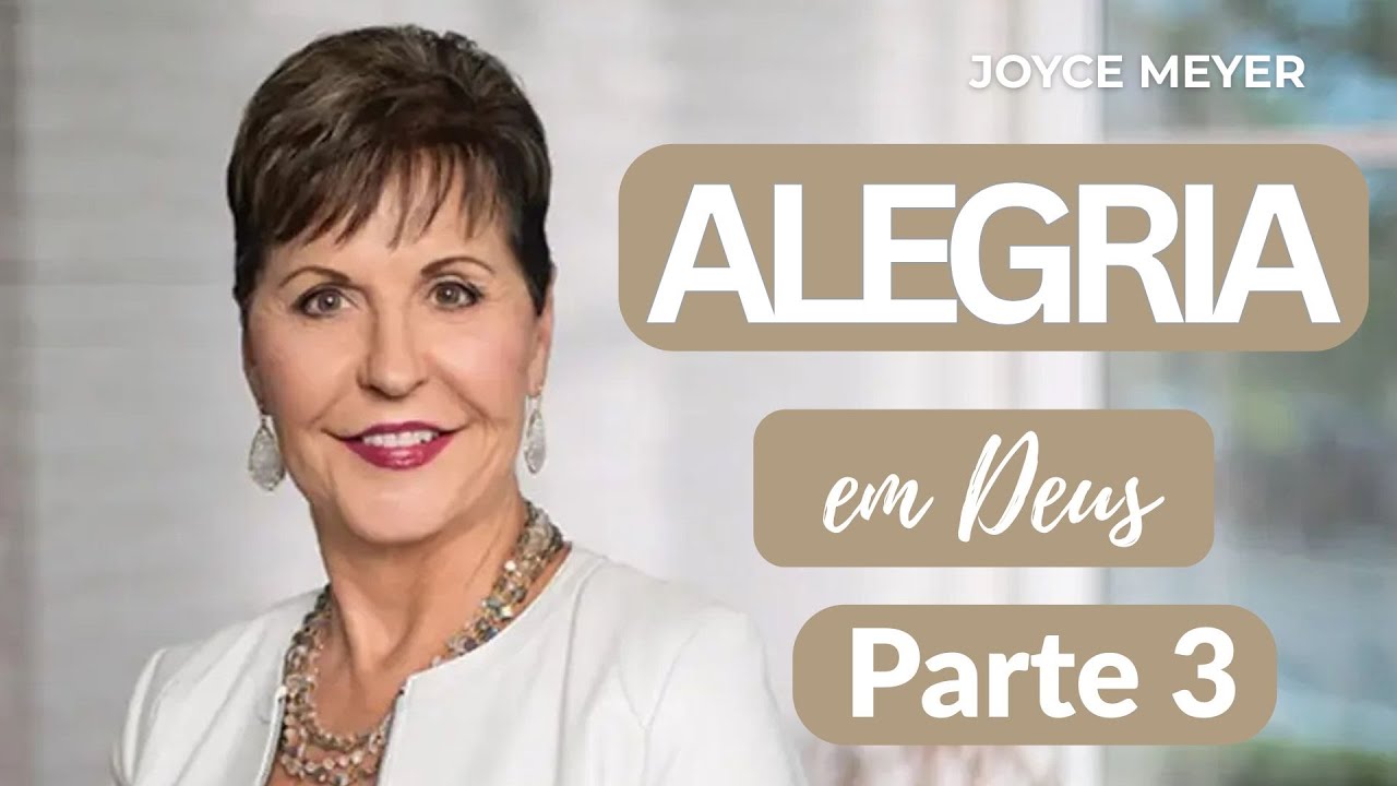 Maneiras de aumentar sua alegria Parte 3// Joyce Meyer #devocionaldiario #joycemeyer #fe