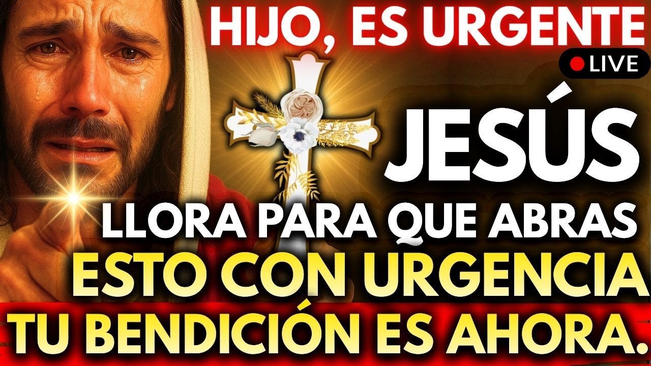 😢 JESÚS LLORA PARA QUE ABRAS ESTO SIN MIEDO HOY… TU MILAGRO ES AHORA