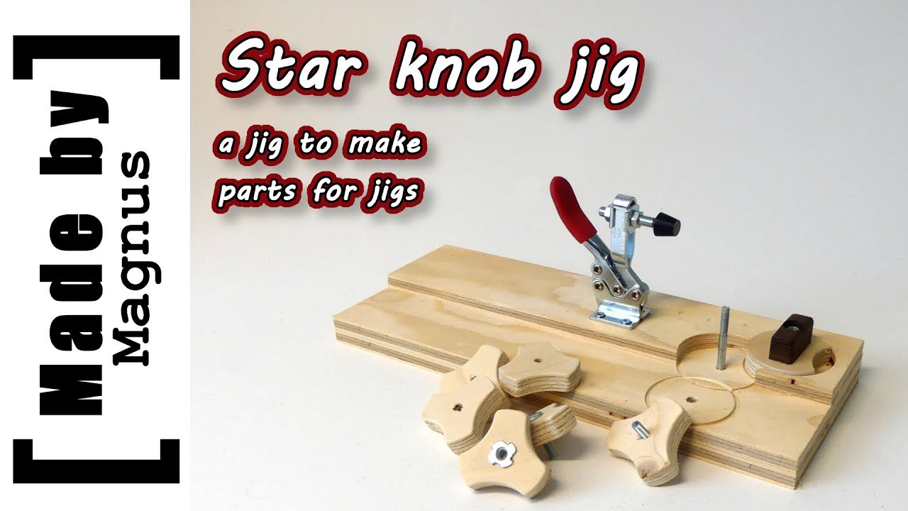 Star knob jig - Made by Magnus