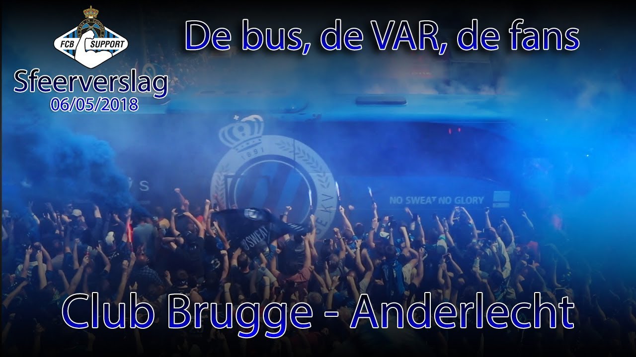 Club Brugge - Anderlecht: sfeerverslag 06/05/2018 - De bus, de VAR, de fans