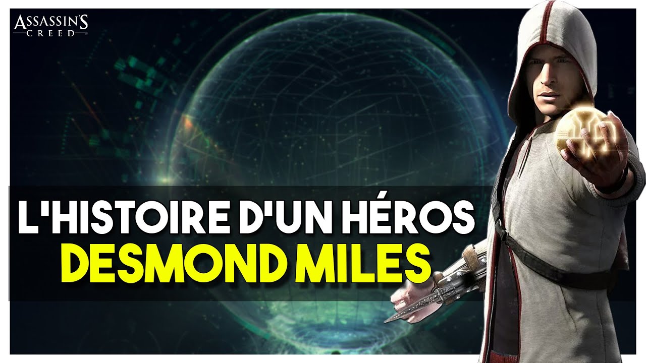Desmond Miles -  L'Histoire D'Un Héros De Jeux Vidéo (Assassin's Creed)