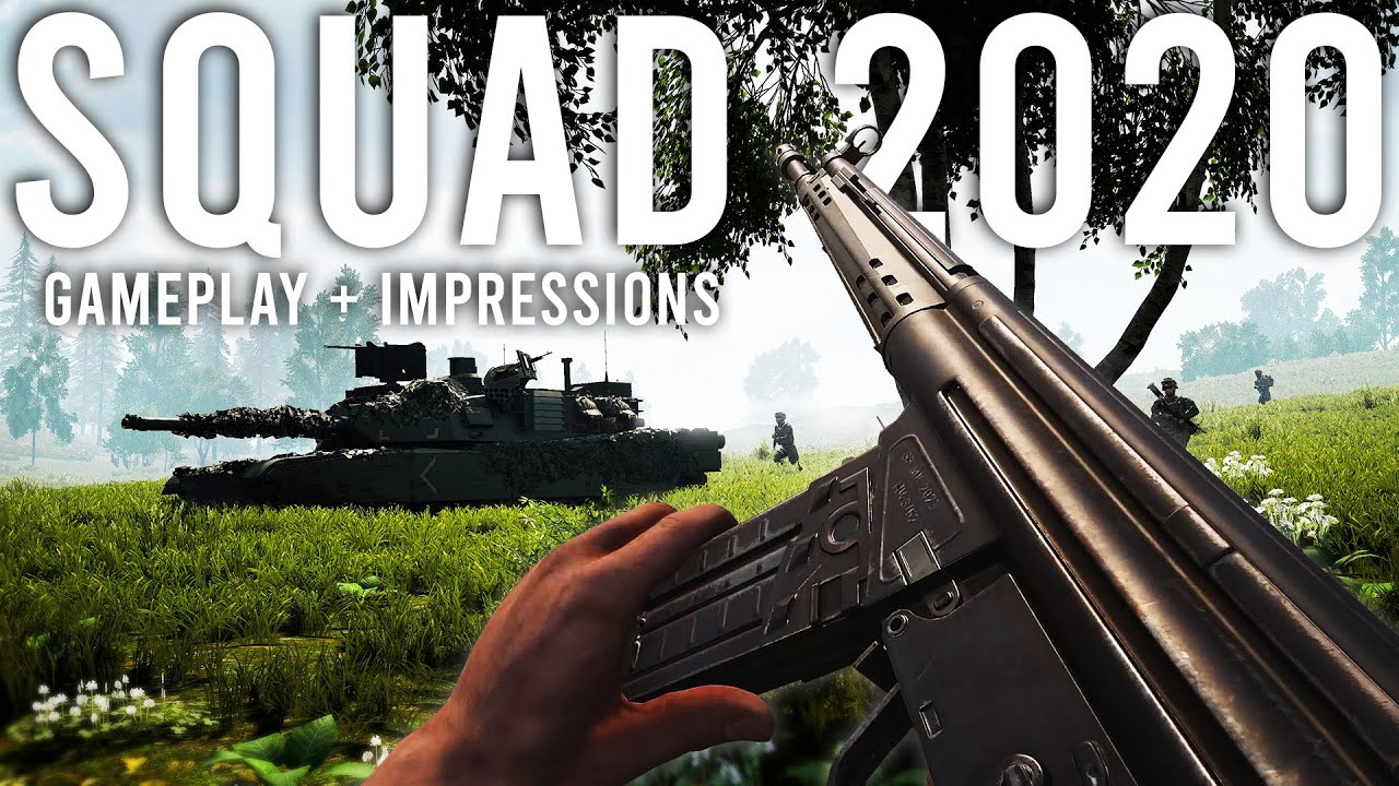 SQUAD 2020 — Игровой процесс и впечатления