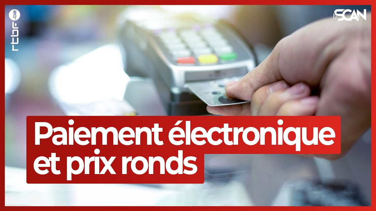 Paiement électronique et prix ronds : légal ou illégal ? - Le Scan
