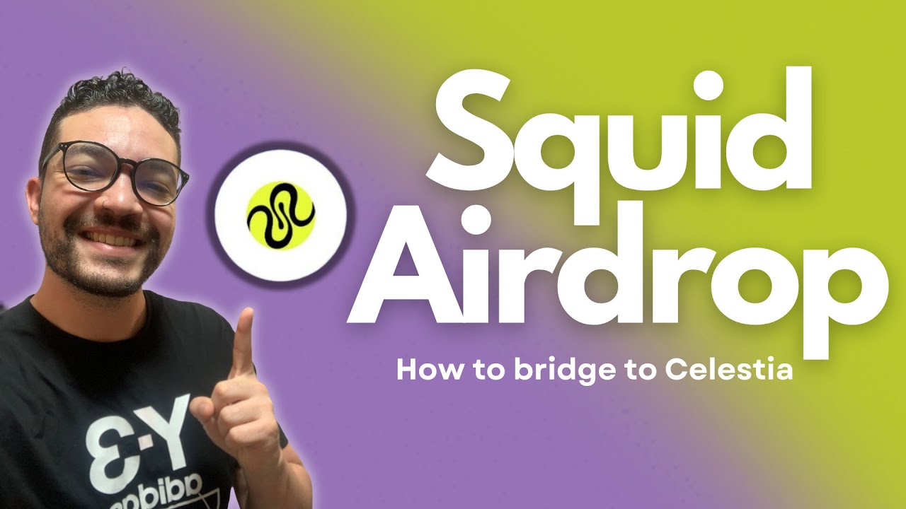 Squid Router Airdrop | How to Bridge to Celestia
