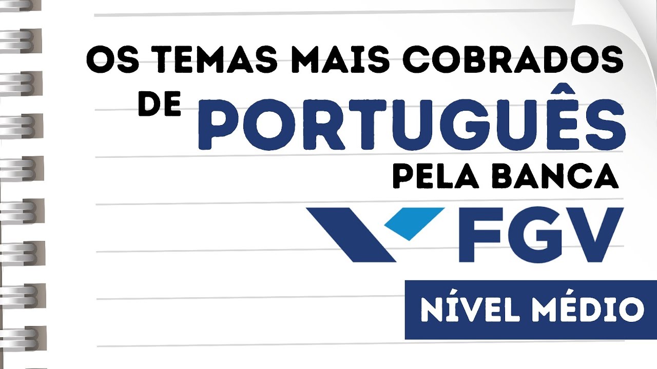 Raio-X - Os temas mais cobrados de Português pela banca FGV - Nível médio
