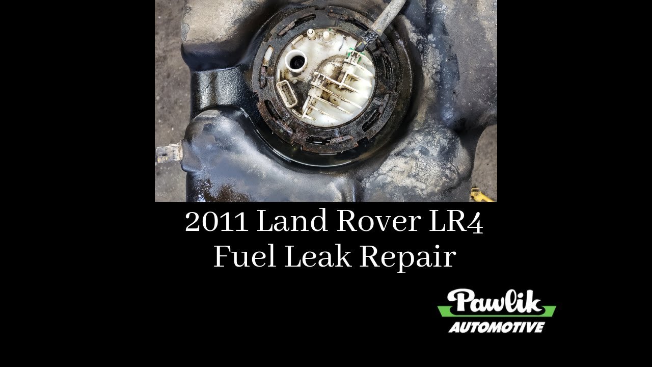 2011 Land Rover LR4, Fuel Leak Repair
