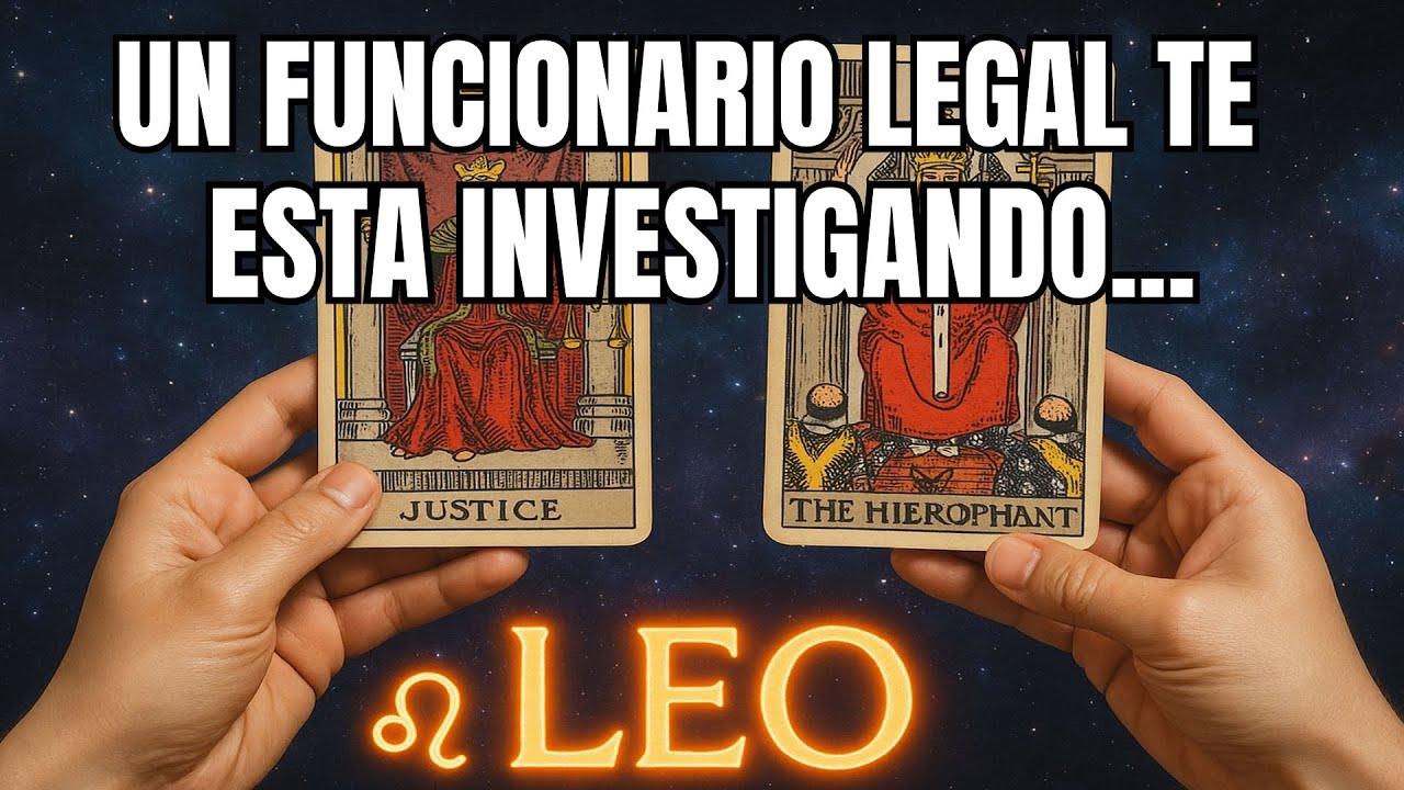 LEO♌️¡TEN CUIDADO! UN ALTO FUNCIONARIO LEGAL TE ESTÁ INVESTIGANDO... #tarot