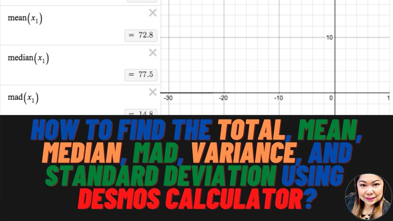 How to find the Total, Mean, Median, MAD, Variance, and Standard Deviation using Desmos Calculator?