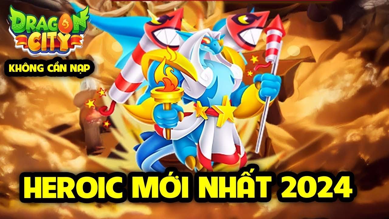 Dragon City Tập 59 | CỰC MAY MẮN KHI XUẤT HIỆN HEROIC MỚI NHẤT 2024 KHÔNG CẦN NẠP CŨNG NHẬN ĐƯỢC