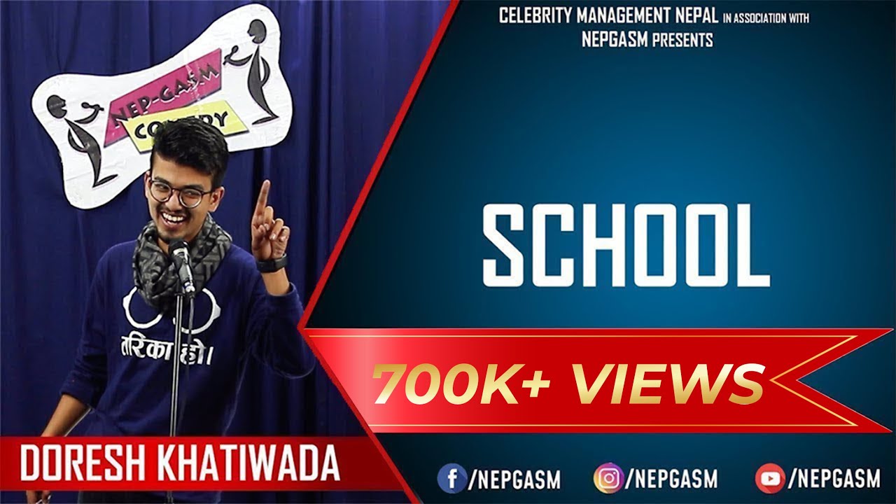 School | Nepali Stand-up Comedy  | Doresh Khatiwada | Nep-Gasm Comedy
