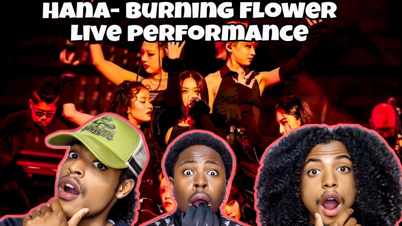 Реакция на живое выступление HANA / Burning Flower