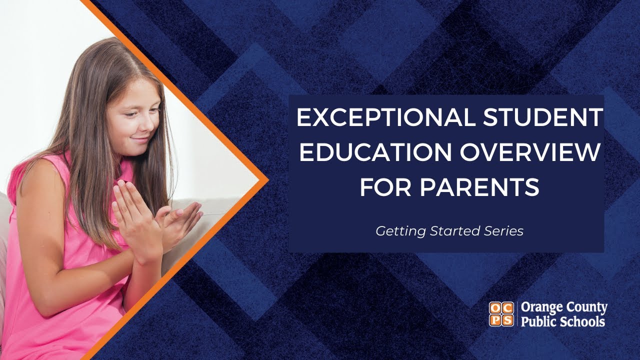 Introduction & Overview of ESE for Parents