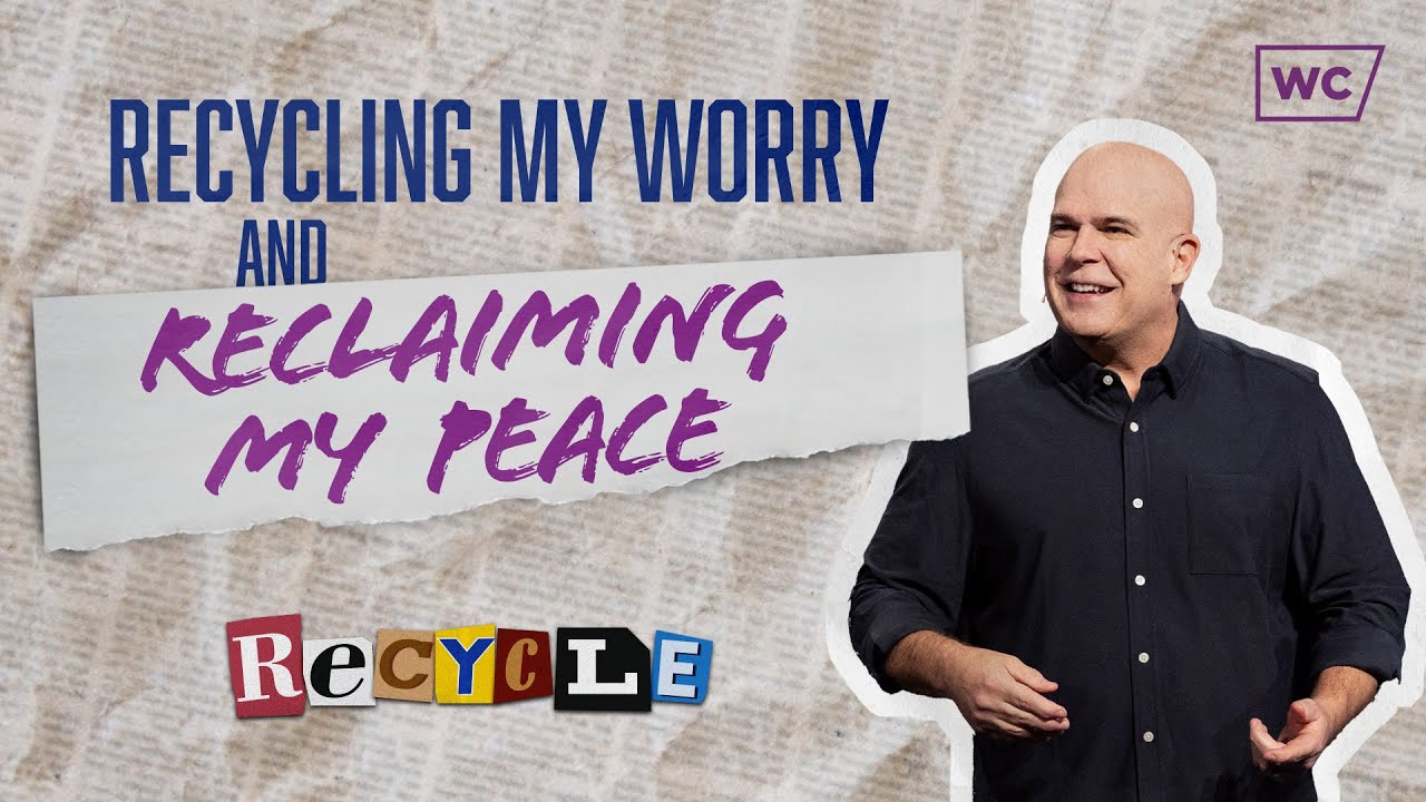 Kerry Shook: Recycling My Worry and Reclaiming My Peace