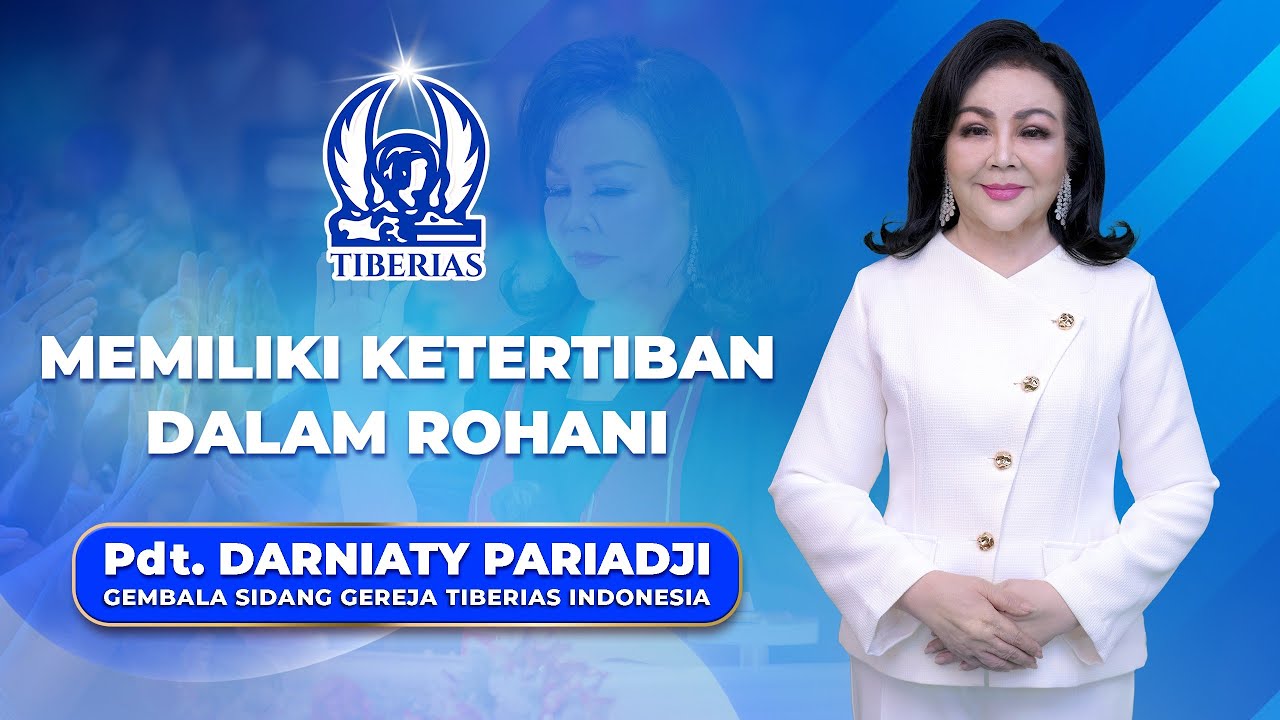 Memiliki Ketertiban Dalam Rohani | Pdt. Darniaty Pariadji | Minggu, 15 Februari 2026