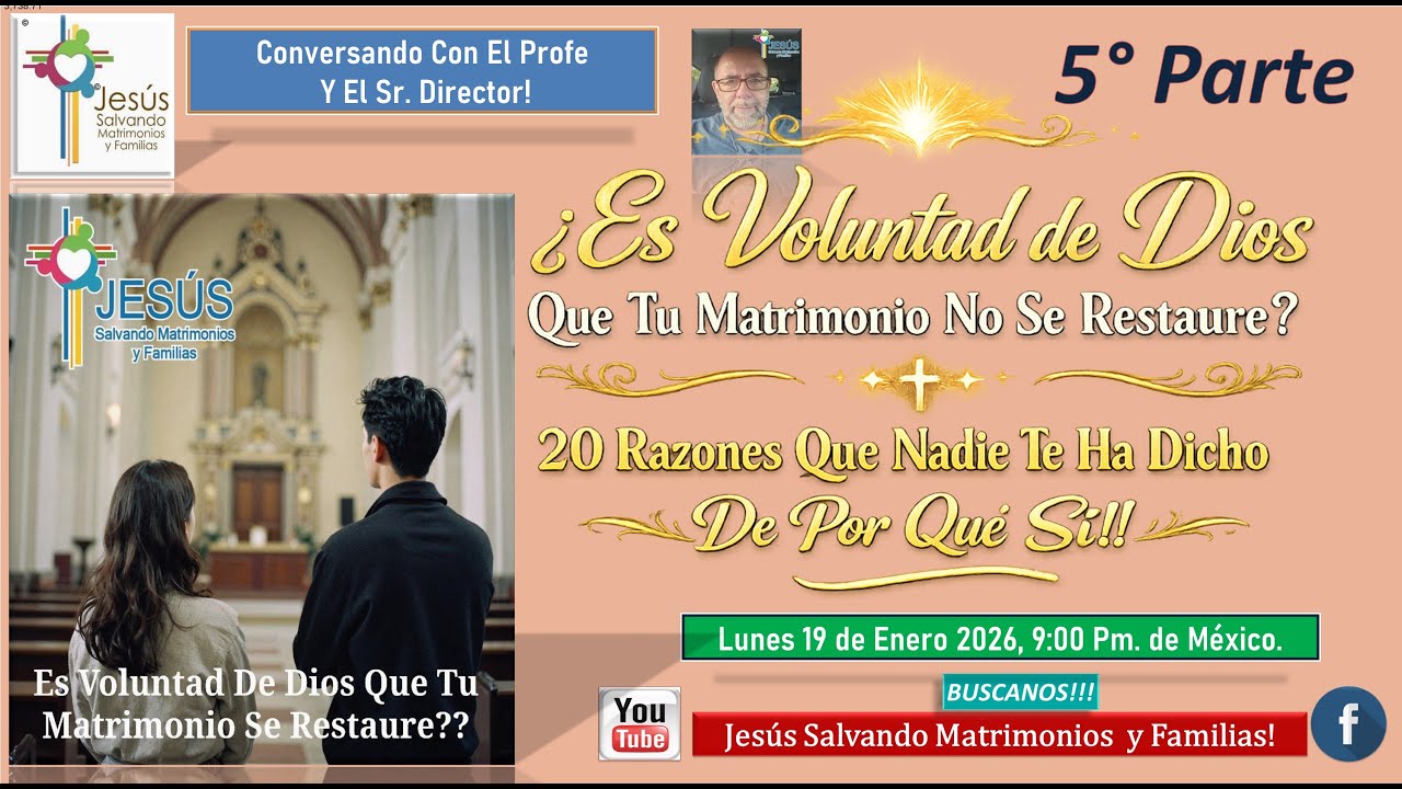 5° Parte ¿Es Voluntad De Dios Que Tu Matrimonio Se Restaure? 20 razones Que te dicen que Si!!
