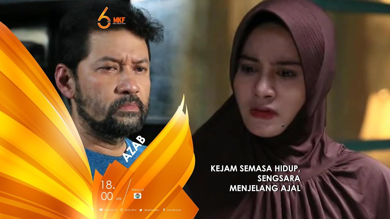 AZAB - KEJAM SEMASA HIDUP, SENGSARA MENJELANG AJAL