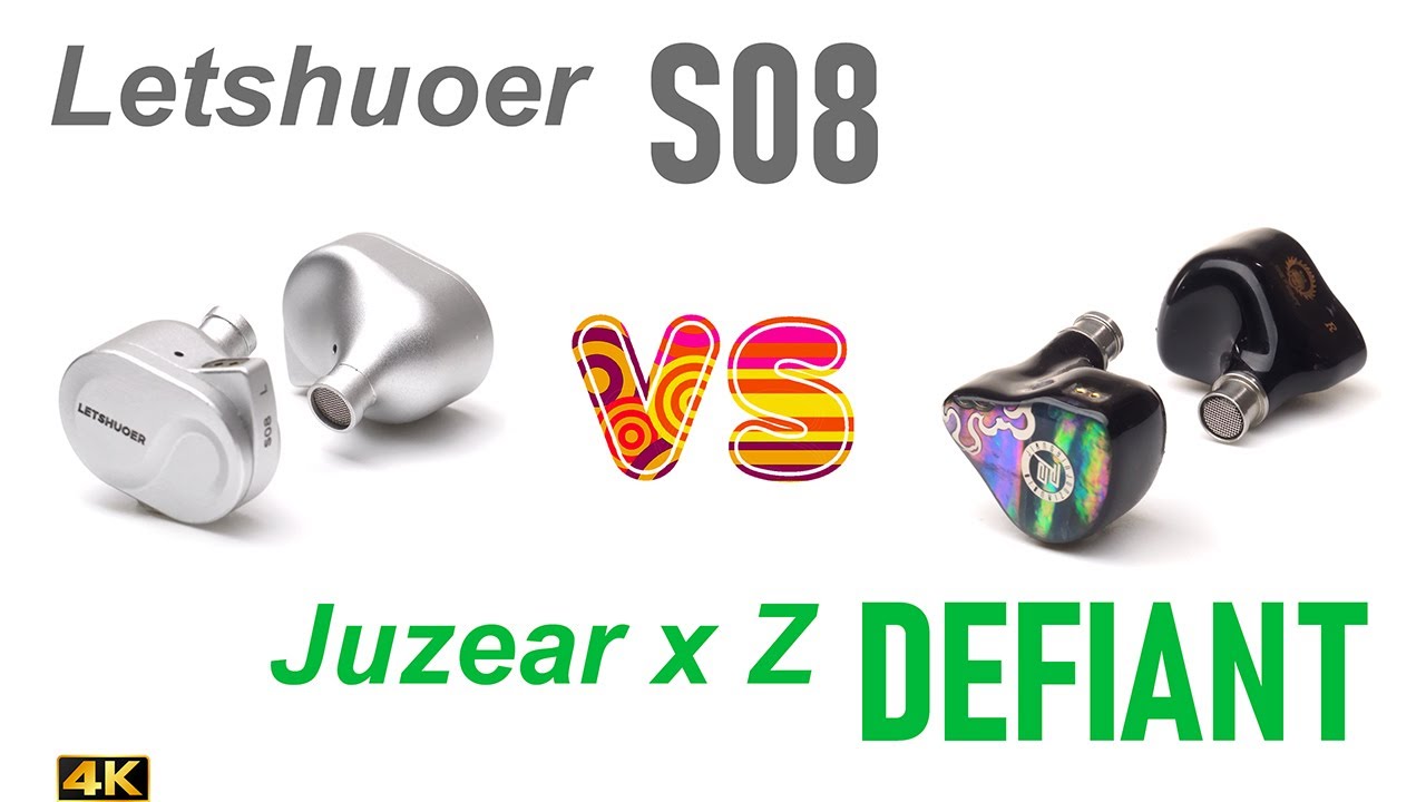 Letshuoer S08 vs Juzear Defiant - - IEM sound comparison