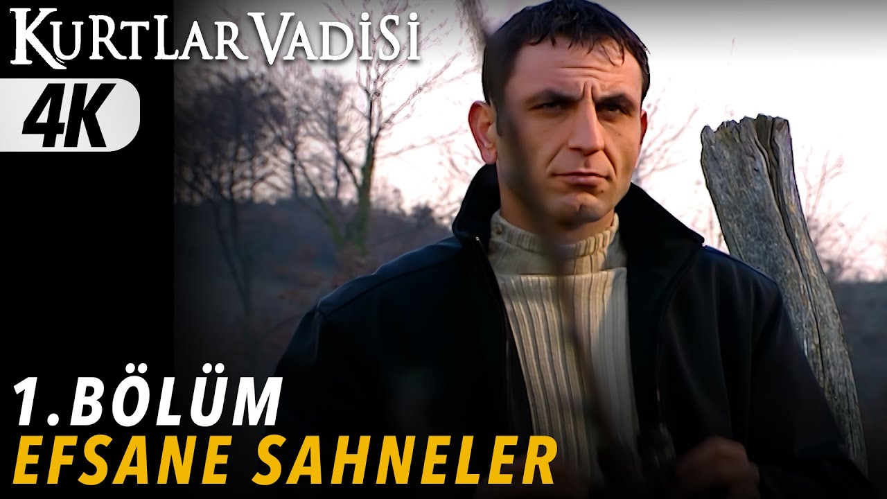 Kurtlar Vadisi 1. Bölüm | Efsane Sahneler | 4K