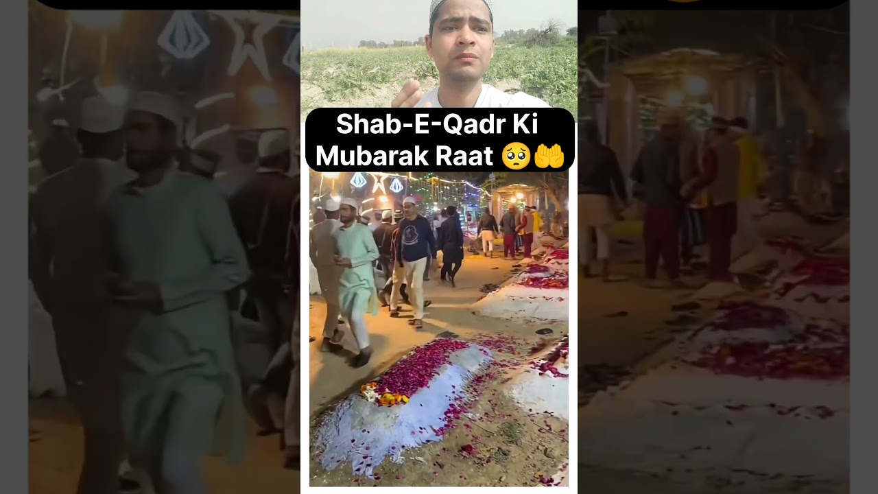 Shab-e-Qadr ki raat ka manzar 🌙🪦 #shabeqadr #islam #viralvideo